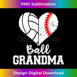ball grandma funny baseball volleyball grandma - edgy sublimation digital file - striking & memorable impressions
