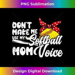 softball mother funny softball mom voice - contemporary png sublimation design - crafted for sublimation excellence