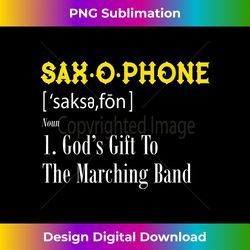 saxophone definition god's to marching band - chic sublimation digital download - channel your creative rebel