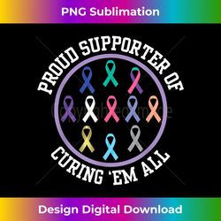 proud supporter curing all cancers ribbons awareness - vibrant sublimation digital download - immerse in creativity with every design