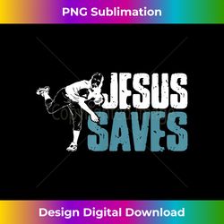 jesus saves baseball christian holy sports - crafted sublimation digital download - striking & memorable impressions