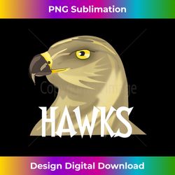 go hawks football baseball basketball cheer team fan - innovative png sublimation design - chic, bold, and uncompromising