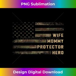 wife mommy protector hero mothers day camouflage flag s - minimalist sublimation digital file - tailor-made for sublimation craftsmanship