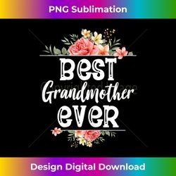 s best grandmother ever flower garden loving grandparents - bespoke sublimation digital file - reimagine your sublimation pieces