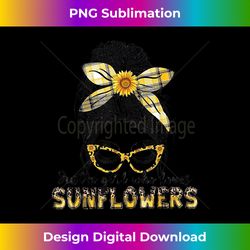 just a girl who loves sunflowers messy bun - sleek sublimation png download - lively and captivating visuals