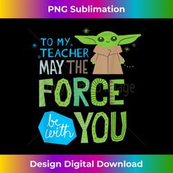 Star Wars The Mandalorian Grogu May The Force Be with You - Futuristic PNG Sublimation File - Craft with Boldness and Assurance