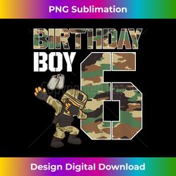 6 year old boy military army 6th birthday boy matching - deluxe png sublimation download - craft with boldness and assurance