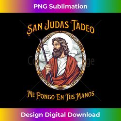 san judas tadeo saint jude thaddeus prayer for lost causes - chic sublimation digital download - chic, bold, and uncompromising