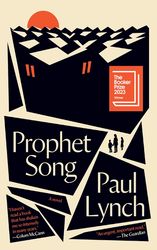 prophet song: a novel (booker prize winner) by paul lynch