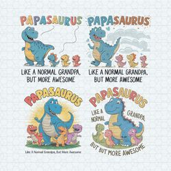 papasaurus like a normal grandpa but more awesome svg bundle