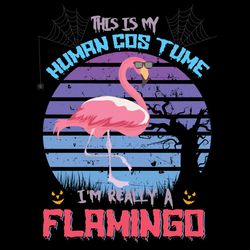 This Is My Human Cos Tume I Am Really A Flamingo SVG Halloween SVG Untitled 2