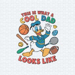 donald duck this is what a cool dad looks like svg