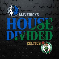 house divided boston celtics vs dallas mavericks svg