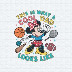 minnie mouse this is what a cool dad looks like svg