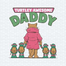 retro turtley awesome daddy svg