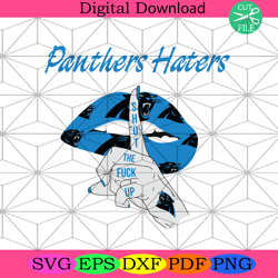 carolina panthers haters shut the fuck up svg sport svg,nfl svg, nfl football, super bowl svg, super bowl 2024