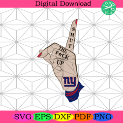 shut the fuck up ny giants svg sport svg, football teams svg,nfl svg, nfl football, super bowl svg, super bowl 2024