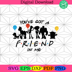 you've got a friend in me svgfriends svg, friend svg,nfl svg, nfl football, super bowl svg, super bowl 2024