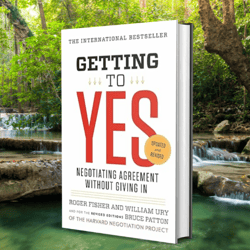 getting to yes: negotiating agreement without giving in