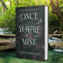 once you're mine: a dark stalker romance (possessing her book 1)