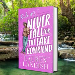 never fall for the fake boyfriend: a grumpy sunshine romance (never say never book 3)