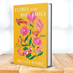 flores and miss paula: a novel