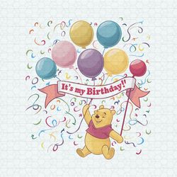 groovy winnie the pooh it's my birthday png