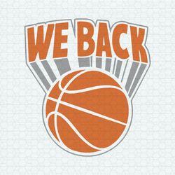 We Back New York Basketball SVG