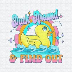 Groovy Duck Around And Find Out PNG