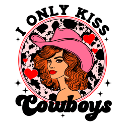 Retro I Only Kiss Cowboys Western Valentine SVG