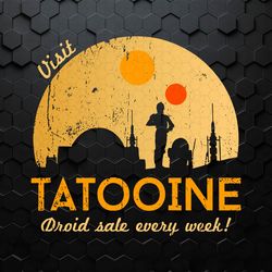 Visit Tatooine Droid Sale Every Week SVG