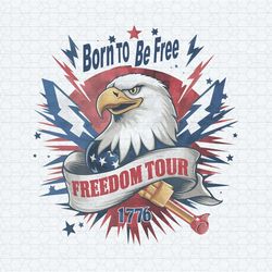 eagle freedom tour born to be free png