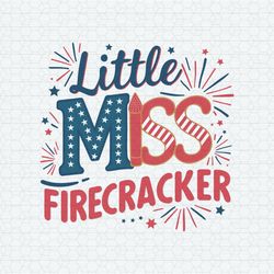 little miss firecracker party in the usa svg