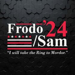 frodo and sam 2024 i will take the ring to mordor svg