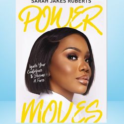 power moves: ignite your confidence and become a force