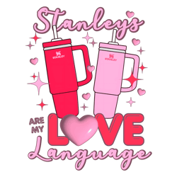 Stanleys Are My Love Language PNG
