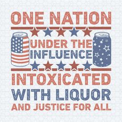 one nation under the influence 4th of july svg
