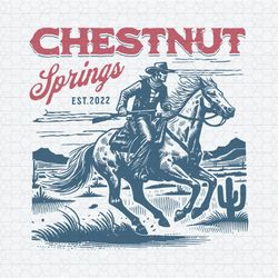 Cowboy Chestnut Springs Est 2022 SVG