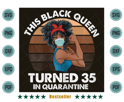 birthday this black queen turned 35 in quarantine png bd16082021ht8