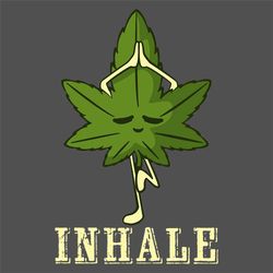 Inhale Cannabis Svg, Trending Svg, Weed Svg, Cannabis Svg, Smoking Weed Svg, Marijuana Svg, Weed Chill Svg, Weed Leaf Sv