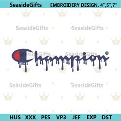 champion dripping logo embroidery instant download