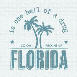 Florida Is One Hell Of A Drug Taylor Lyrics SVG