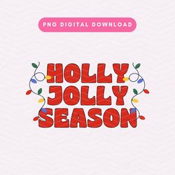 Holly Jolly Season Png, Retro Christmas Png, Holly Jolly Sublimation Graphic