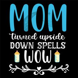 mom turned upside down spells wow png