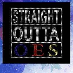 straight outta oes svg, oes star, oes eastern star svg, sorority svg, sorority shirt, big little sorority, sorority gift