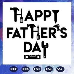 happy fathers day svg, hammer svg, nail svg, papa svg, daddy svg, fathers day svg, father svg, fathers day gift, gift fo
