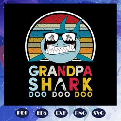 grandpa shark doo doo doo, grandpa svg, grandpa shirt, grandpa gift, awesome grandpa, gift from parents, gift from sibli