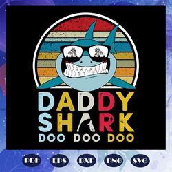 daddy shark doo doo doo svg, fathers day svg, fathers day gift, fathers day lover, shark lover, shark lover gift svg, da