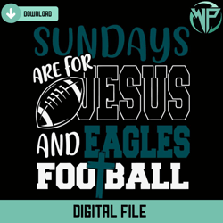 sundays are for jesus and eagles football svg