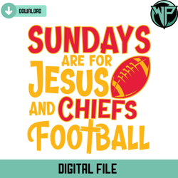 sundays are for jesus and chiefs football svg1